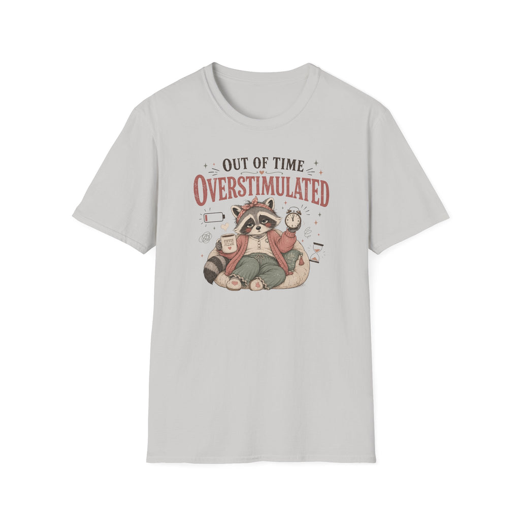 Out Of Time Overstimulated T-Shirt