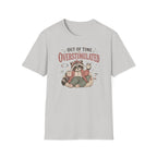 Out Of Time Overstimulated T-Shirt