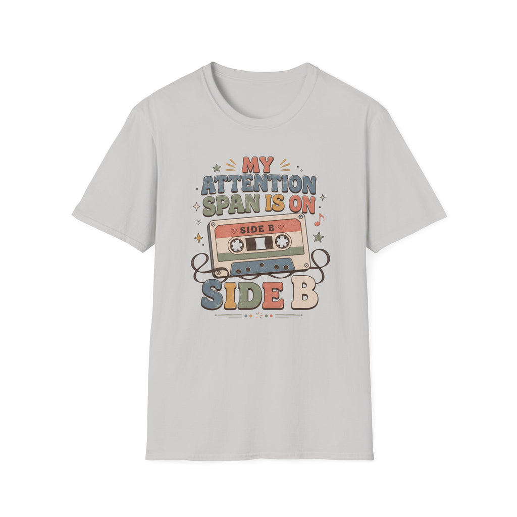 My Attention Span Is On Side B T-Shirt