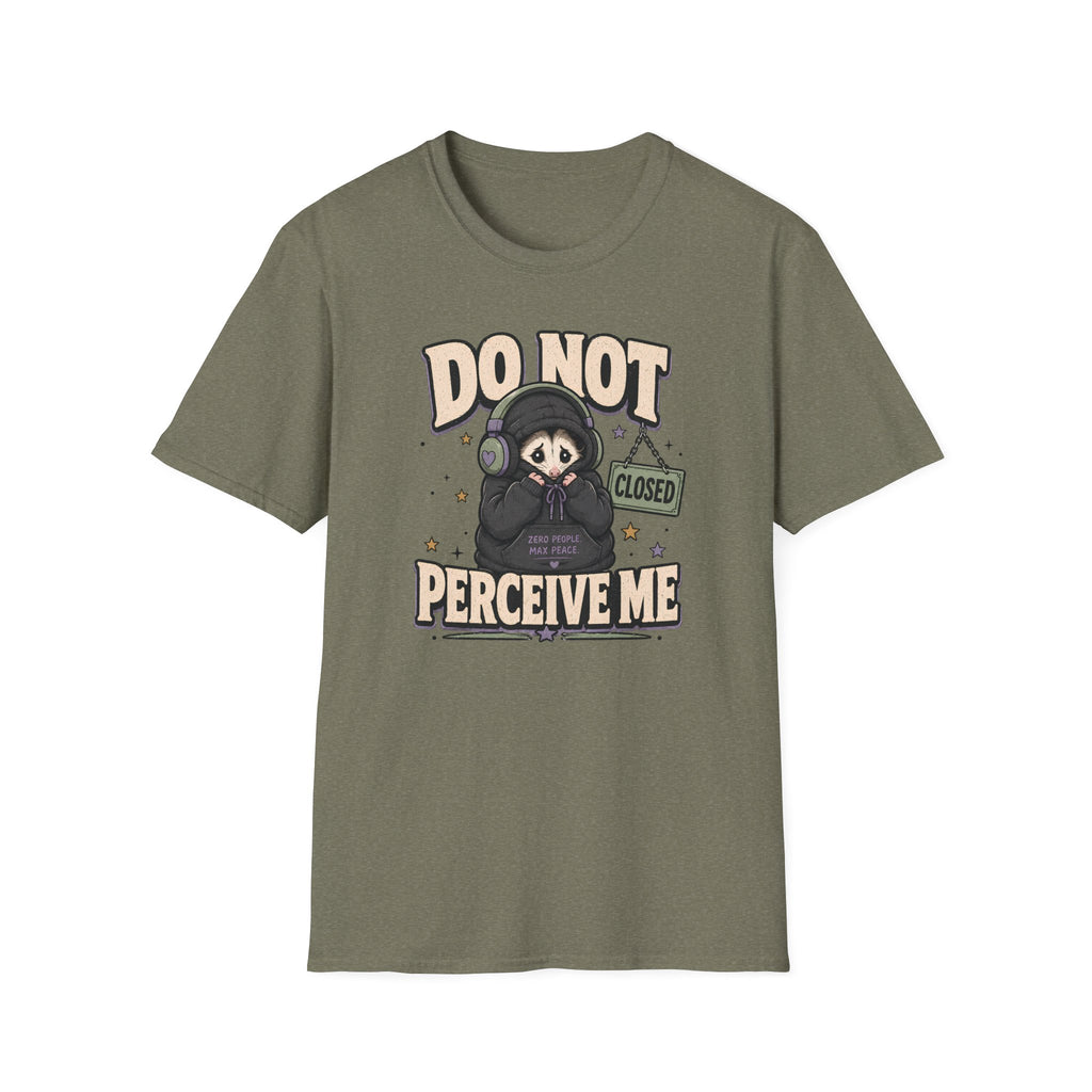 Do Not Perceive Me Possum T-Shirt
