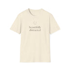 Beautifully Distracted T-shirt