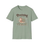 Processing At My Own Pace T-Shirt