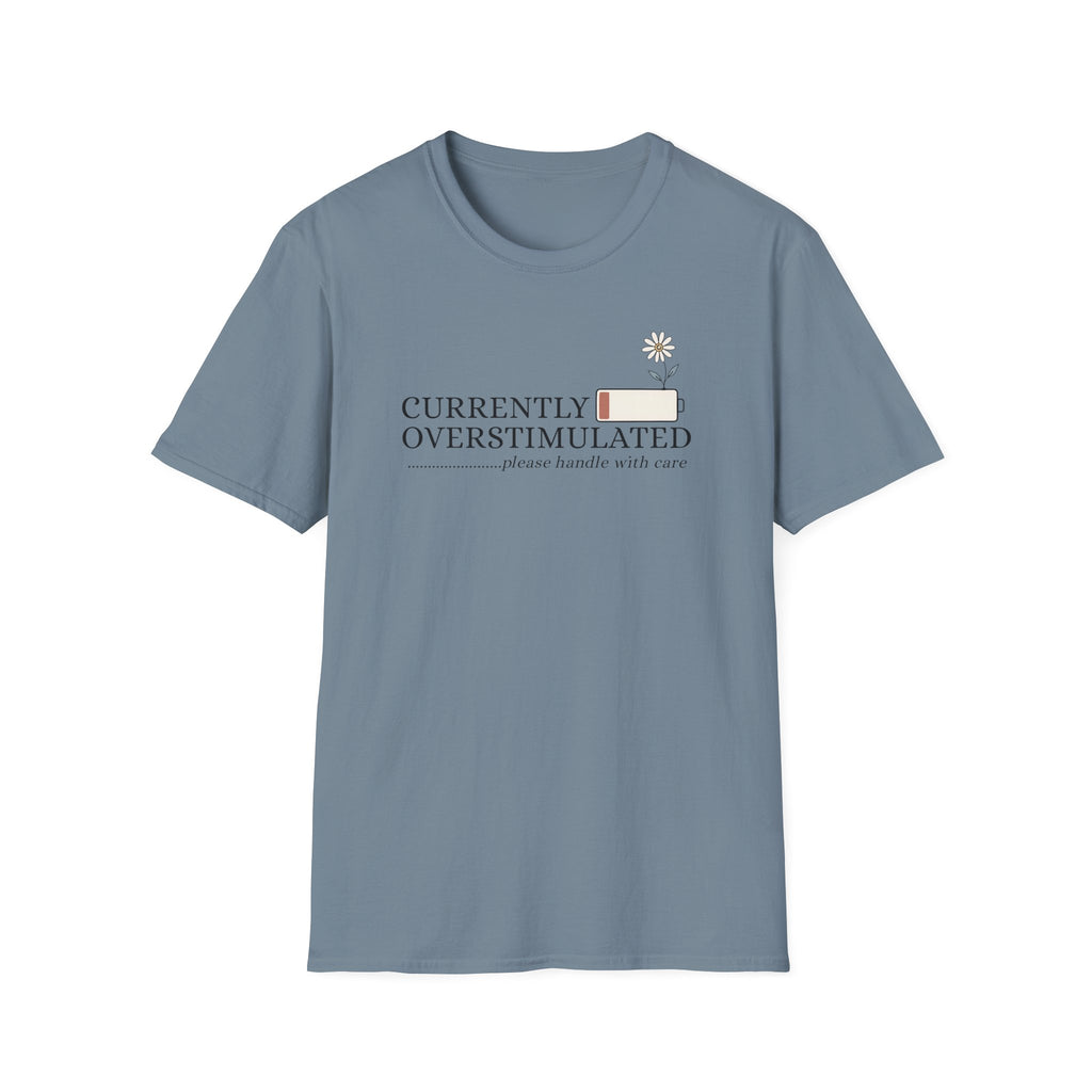 Currently Overstimulated T-Shirt