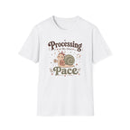 Processing At My Own Pace T-Shirt