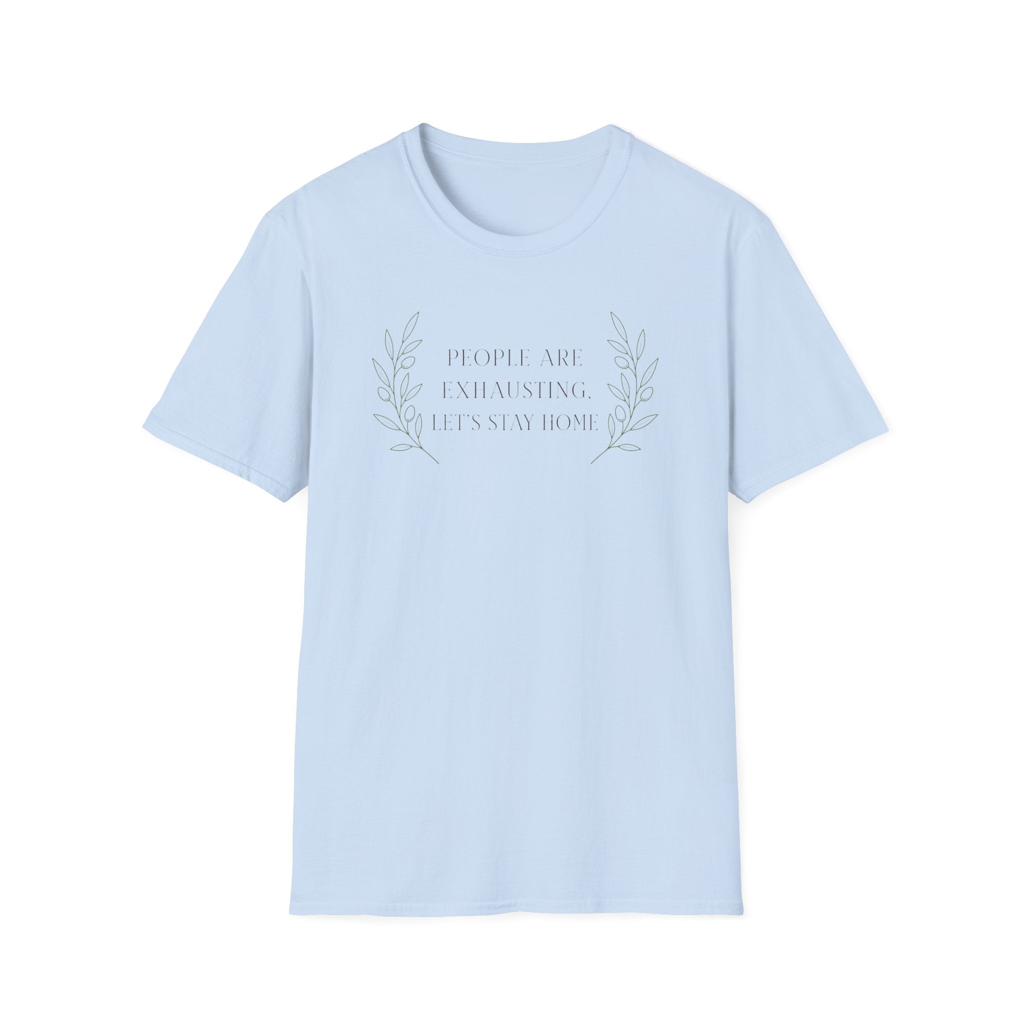 People Are Exhausting Laurel T-Shirt