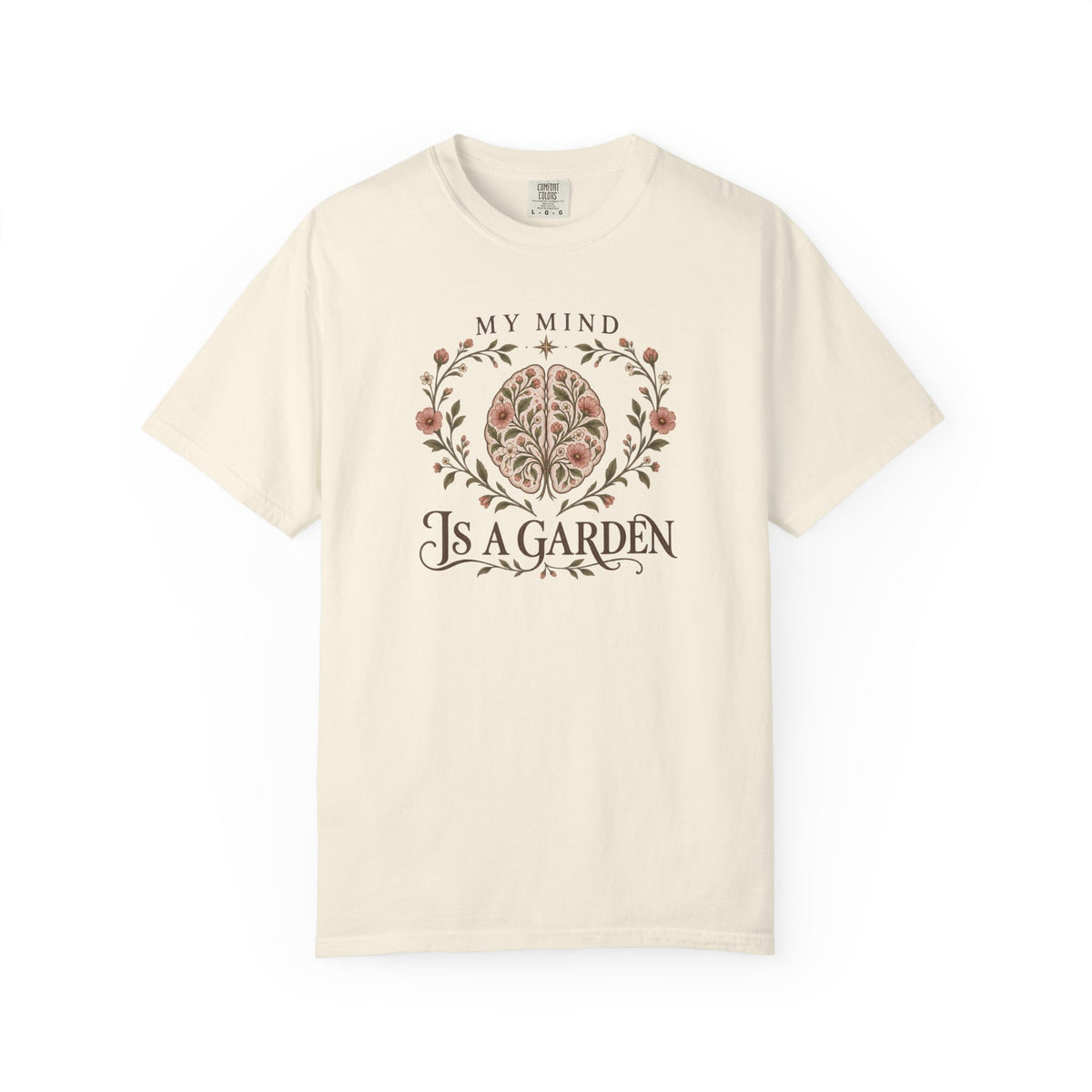 My Mind is a Garden T-Shirt