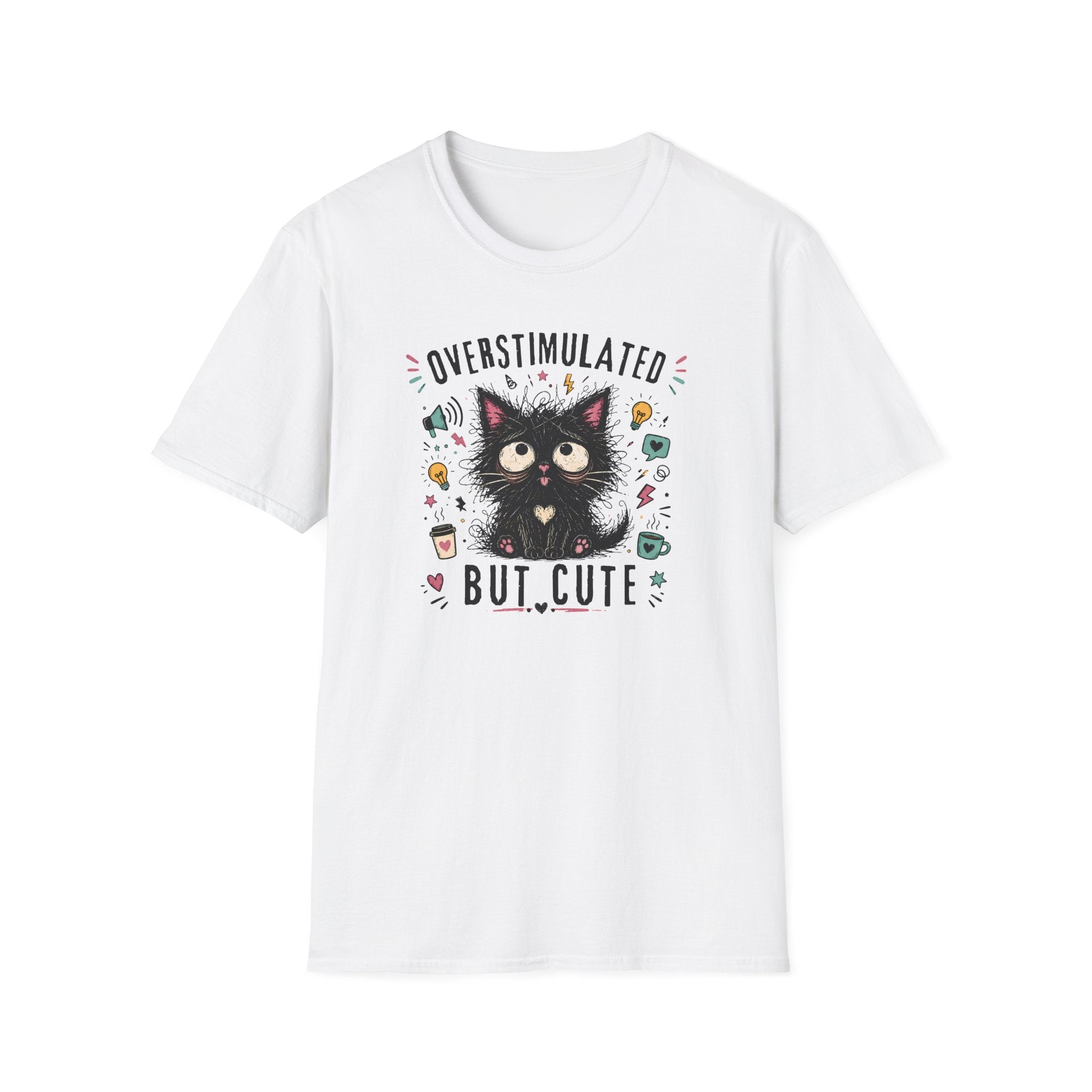 Overstimulated But Cute T-Shirt