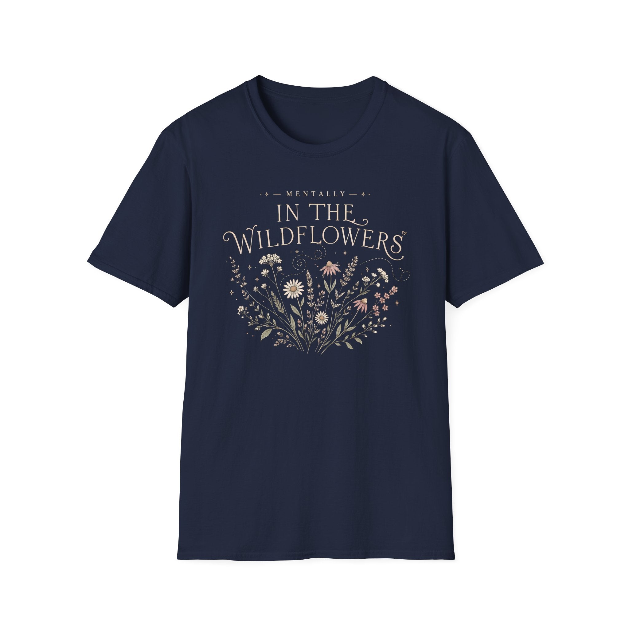 Mentally In The Wildflowers T-Shirt