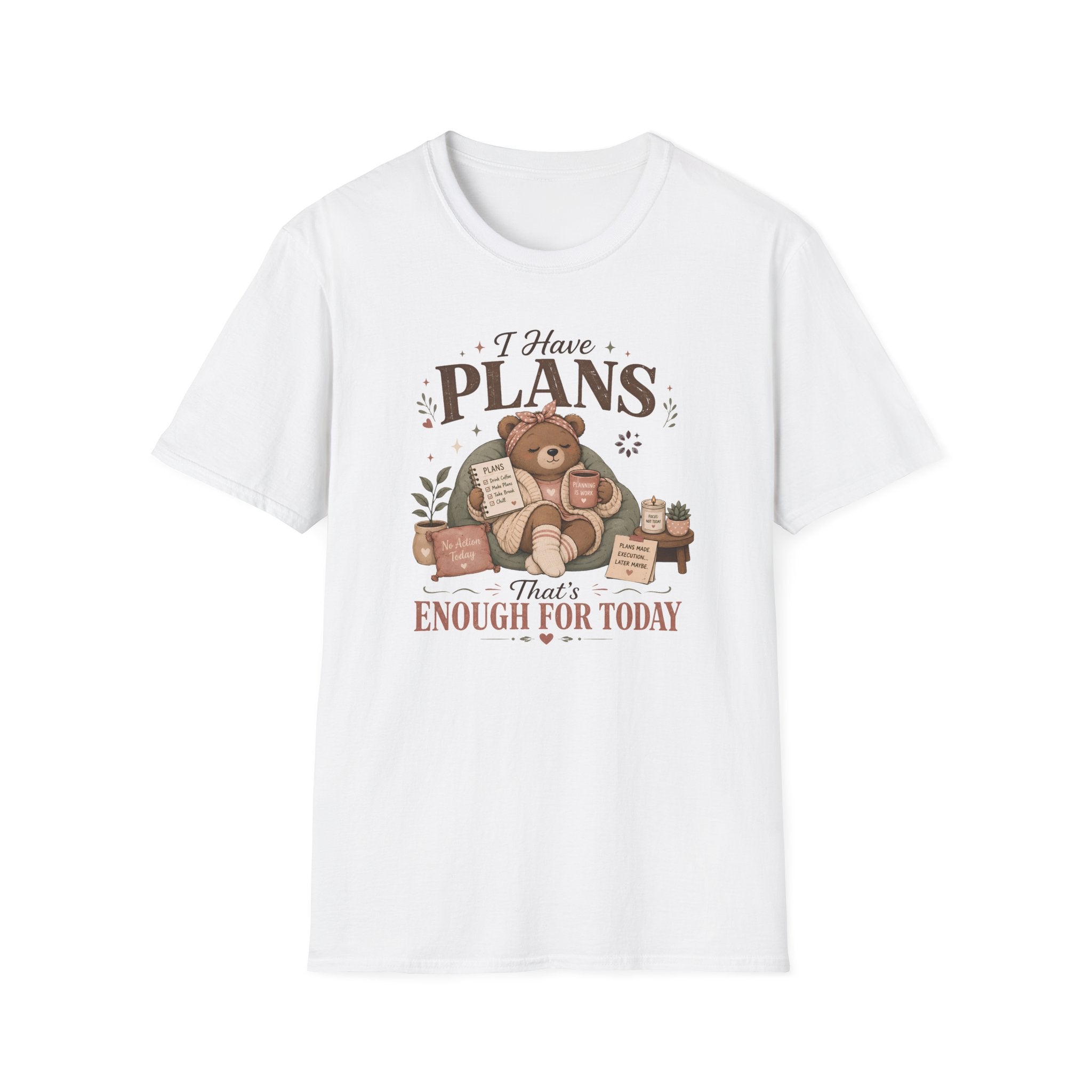 I Have Plans That's Enough T-Shirt